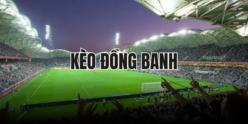 Kèo đồng banh