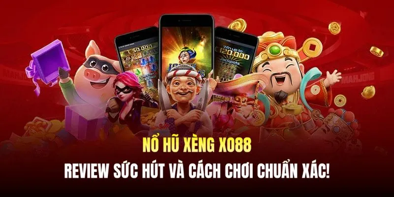 nổ hũ xèng Xo88